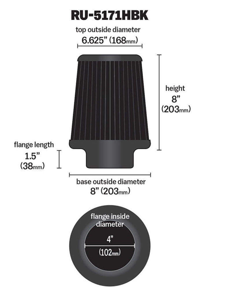 K&N Universal Rubber Filter-Round Tapered 4in Flange ID x 8in Base OD x 6.625in Top OD x 8in H K&N Engineering