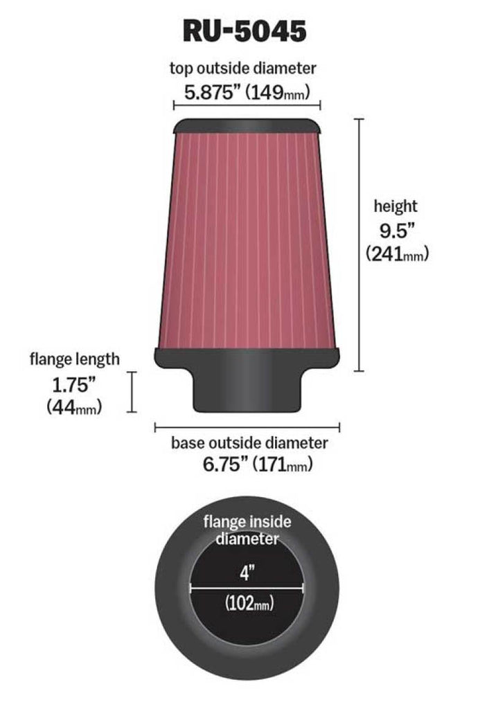K&N Filter 4 inch Flange 6 3/4 inch OD Base 5 7/8 inch OD Top 9 1/2 inch Height K&N Engineering